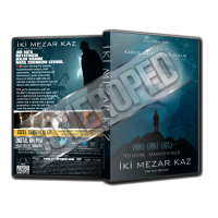 İki Mezar Kaz - Dig Two Graves Cover Tasarımı (Dvd Cover)